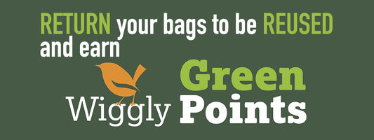 Return your Wiggly Plastic Bags and Earn GREEN POINTS!